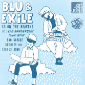 Blu & Exile “Below The Heavens” 10 Year Anniversary